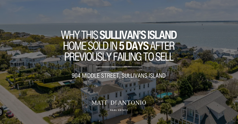 Sullivan’s Island Home Sold in 5 Days | Charleston Luxury Real Estate Strategy